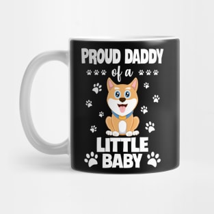 Proud Daddy Of A Little Baby Mug